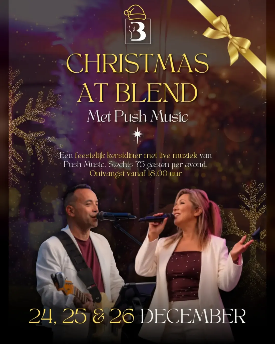 Poster Christmas at Blend, The Christmas Dinner Experience op 24, 25 en 26 december met live muziek van Push Music